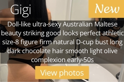 Gigi. Doll-like ultra-sexy Australian Maltese beauty striking good looks perfect athletic size-8 figure firm natural D-cup bust long dark chocolate hair smooth light olive complexion early-50s