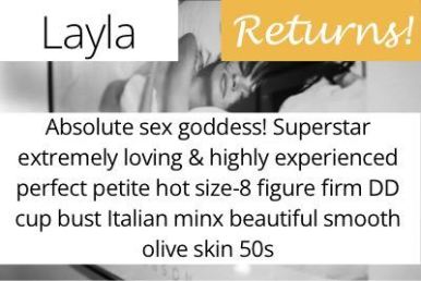 Layla. Absolute sex goddess! Superstar extremely loving & highly experienced perfect petite hot size-8 figure firm DD-cup bust Italian minx beautiful smooth olive skin 50s