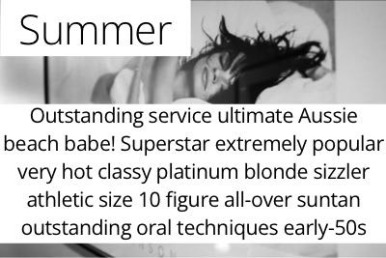 Summer. Outstanding service ultimate Aussie beach babe! Superstar extremely popular very hot classy platinum blonde sizzler athletic size 10 figure all-over suntan outstanding oral techniques early-50s